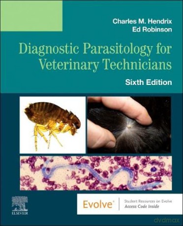 Diagnostic Parasitology for Veterinary Technicians - Charles M. Hendrix [KSIĄŻKA]