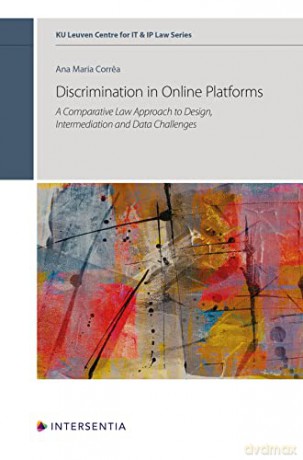 Discrimination in Online Platforms: A Comparative Law Approach to Design, Intermediation and Data Challenges: 14 [KSIĄŻKA]