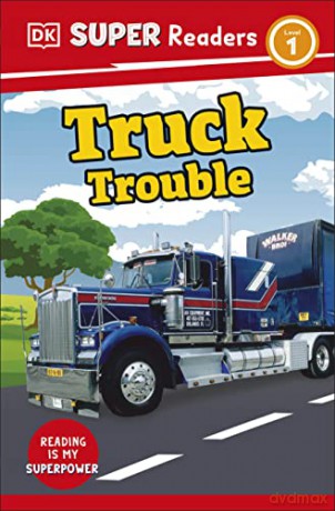 DK Super Readers Level 1 Truck Trouble [KSIĄŻKA]