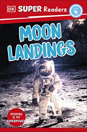 DK Super Readers Level 4 Moon Landings - Dk [KSIĄŻKA]