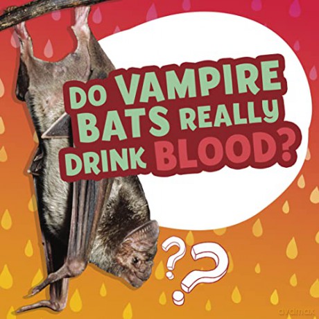 Do Vampire Bats Really Drink Blood - Ellen Labrecque [KSIĄŻKA]