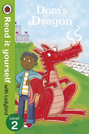 Dom's Dragon - Read it yourself with Ladybird: Level 2 - Ladybird [KSIĄŻKA]