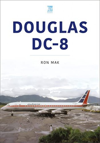 Douglas DC-8 - Ron Mak [KSIĄŻKA]
