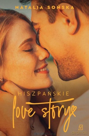Hiszpańskie love story - Natalia Sońska [KSIĄŻKA]
