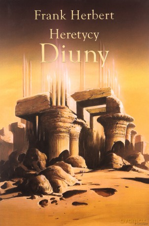 Kroniki Diuny (Tom 5) Heretycy Diuny - Frank Herbert [KSIĄŻKA]