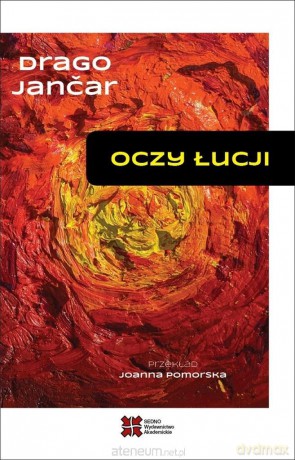 Oczy Łucji (wybór opowiadań) - Drago Jancar [KSIĄŻKA]