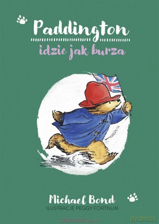 Paddington idzie jak burza - Michael Bond [KSIĄŻKA]