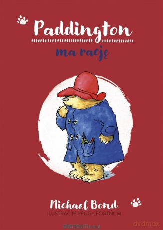 Paddington ma rację - Michael Bond, Piotr Pieńkowski [KSIĄŻKA]