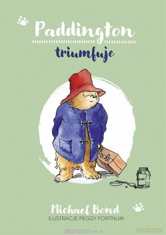 Paddington triumfuje - Michael Bond [KSIĄŻKA]
