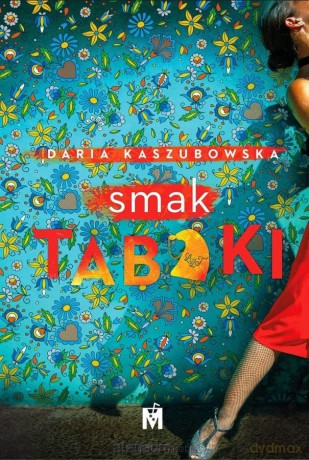 Smak tabaki - Daria Kaszubowska [KSIĄŻKA]