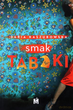 Smak tabaki - Daria Kaszubowska [KSIĄŻKA]