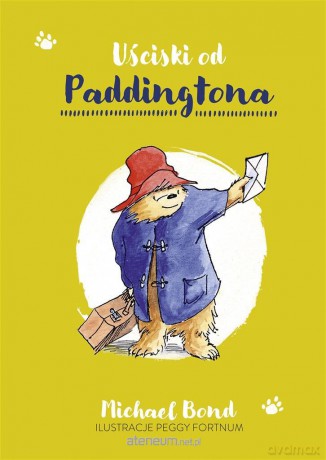 Uściski od Paddingtona - Michael Bond [KSIĄŻKA]