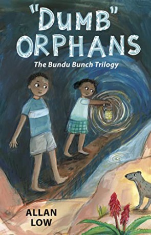 Dumb Orphans: The Bundu Bunch Trilogy - Allan Low [KSIĄŻKA]