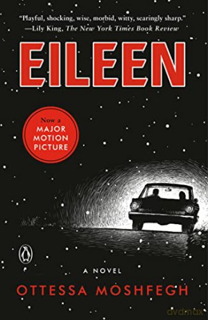 Eileen: A Novel - Ottessa Moshfegh [KSIĄŻKA]