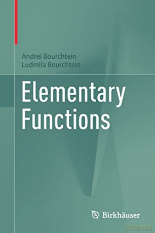 Elementary Functions - Andrei Bourchtein [KSIĄŻKA]