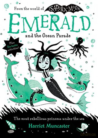 Emerald and the Ocean Parade - Harriet Muncaster [KSIĄŻKA]