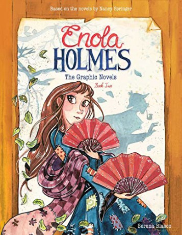 Enola Holmes: The Graphic Novels: The Case of the Peculiar Pink Fan, The Case of the Cryptic Crinoline, and The Case of Baker Street Station - Serena Blasco [KSIĄŻKA]