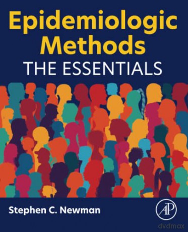 Epidemiologic Methods: The Essentials - Stephen C. Newman [KSIĄŻKA]