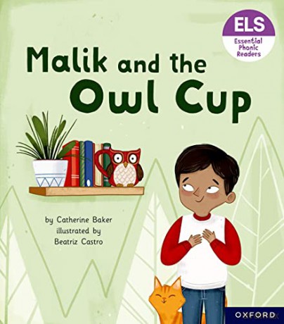 Essential Letters and Sounds: Essential Phonic Readers: Oxford Reading Level 3: Malik and the Owl Cup [KSIĄŻKA]