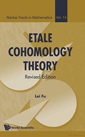 Etale Cohomology Theory - Lei Fu [KSIĄŻKA]
