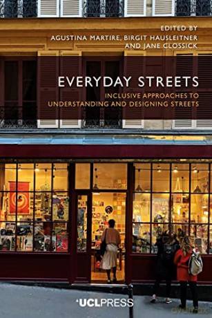 Everyday Streets: Inclusive Approaches to Understanding and Designing Streets - Jane (Ed) Clossick [KSIĄŻKA]