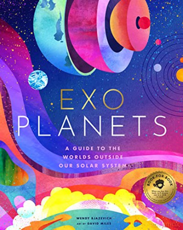 Exoplanets: A Visual Guide to the Worlds Outside Our Solar System - David Miles [KSIĄŻKA]