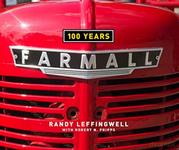Farmall 100 Years - Randy Leffingwell [KSIĄŻKA]