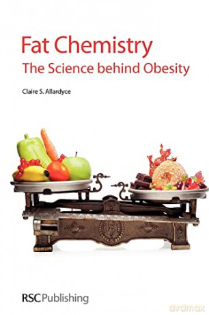 Fat Chemistry: The Science behind Obesity - Allardyce [KSIĄŻKA]