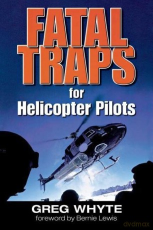 Fatal Traps for Helicopter Pilots - Greg Whyte [KSIĄŻKA]