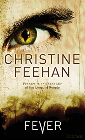 Fever: Prepare to enter the lair of the Leopard People - Christine Feehan [KSIĄŻKA]