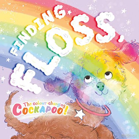 Finding Floss, The colour-changing Cockapoo! [KSIĄŻKA]