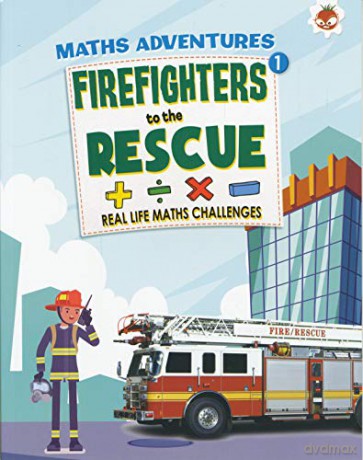 Firefighters to the Rescue: Maths Adventure - John Allan [KSIĄŻKA]