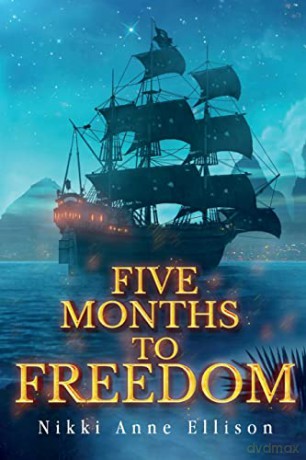Five Months to Freedom - Nikki Anne Ellison [KSIĄŻKA]