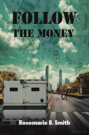 Follow the Money - Rosemarie B. Smith [KSIĄŻKA]