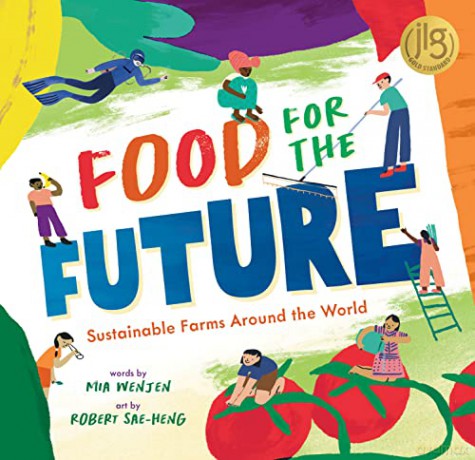 Food for the Future: Sustainable Farms Around the World - Mia Wenjen [KSIĄŻKA]