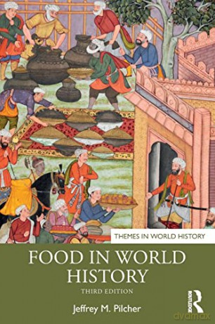 Food in World History - Jeffrey M. Pilcher [KSIĄŻKA]