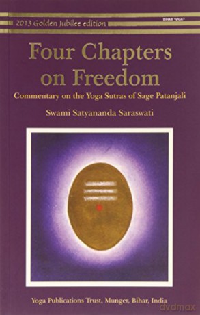 Four Chapters on Freedom: Commentary on the Yoga Sutras of Patanjali: 1 - Swami Nir Saraswati [KSIĄŻKA]