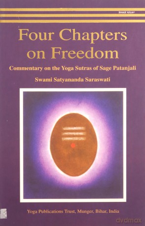Four Chapters on Freedom: Commentary on the Yoga Sutras of Patanjali: 1 - Swami Nir Saraswati [KSIĄŻKA]