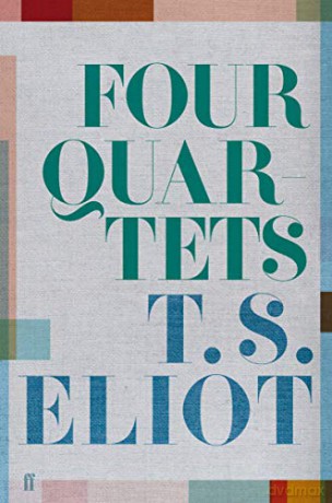 Four Quartets: T. S. Eliot - Eliot T S [KSIĄŻKA]