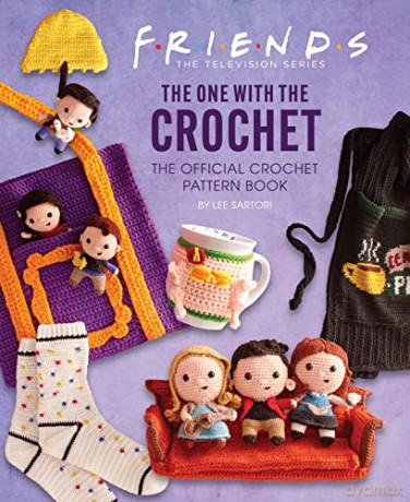 Friends: The One With The Crochet: The Official Friends Crochet Pattern Book - Lee Sartori [KSIĄŻKA]
