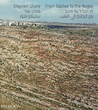 From Galilee to the Negev - Stephen Shore [KSIĄŻKA]