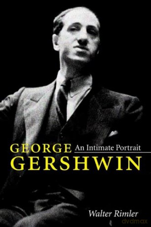 George Gershwin: An Intimate Portrait - Rimler [KSIĄŻKA]