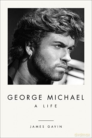 George Michael: A Life - James Gavin [KSIĄŻKA]