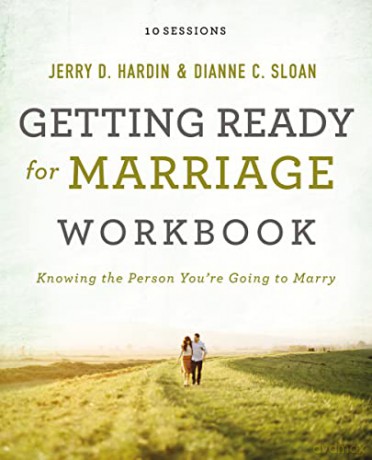 Getting Ready for Marriage Workbook: Knowing the Person You're Going to Marry - Dianne Sloan [KSIĄŻKA]