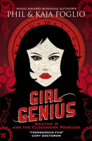 Girl Genius - Agatha H and the Clockwork Princess - Phil Foglio [KSIĄŻKA]