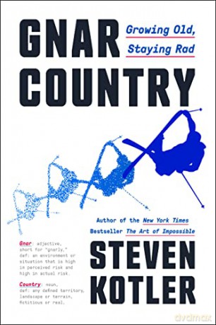 Gnar Country: Growing Old, Staying Rad - Kotler Steven [KSIĄŻKA]