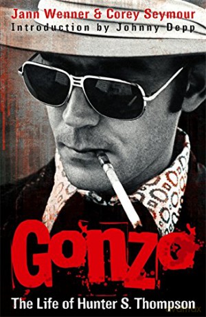 Gonzo: The Life Of Hunter S. Thompson - Jann Wenner [KSIĄŻKA]