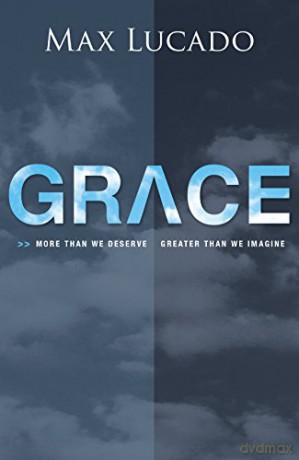 Grace - Lucado Max [KSIĄŻKA]