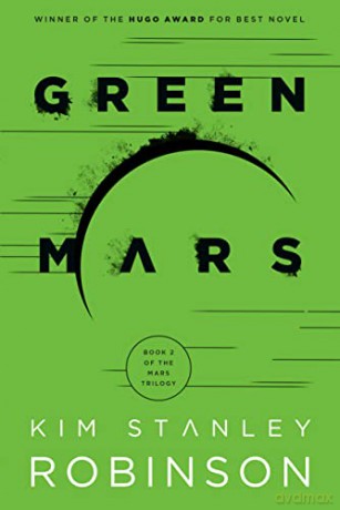 Green Mars: 2 - Kim Stanly Robinson [KSIĄŻKA]
