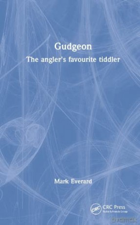 Gudgeon: The angler's favourite tiddler - Mark Everard [KSIĄŻKA]